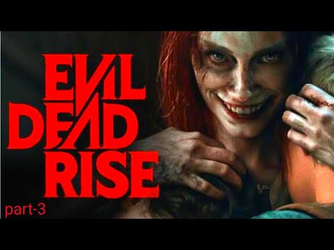 Bhutiya film Evil Dead Rise 2022 part-3 - YouTube