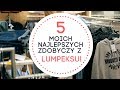 KOCHAM LUMPEKSY- CZYLI 5 MOICH NAJCENNIEJSZYCH ZDOBYCZY! FENDI, MOSCHINO, LEVIS!