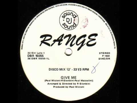 Range — RANGE - Give Me (1981)