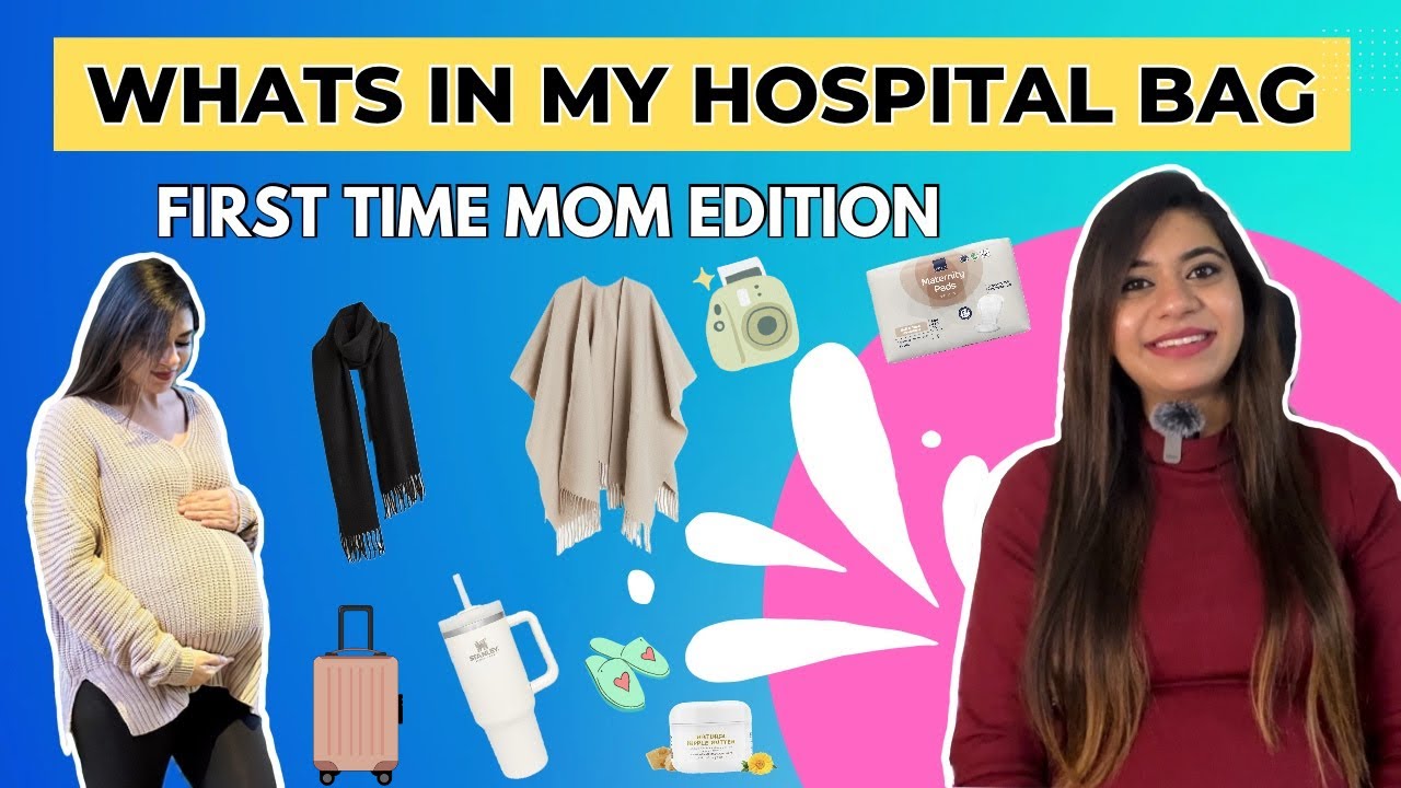 What’s in my Hospital Bag - First time mom edition