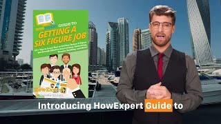 HowExpert Guide to Getting a Six Figure Job Ebook/Book @Amazon, Barnes&amp;Noble, Google, Apple Books