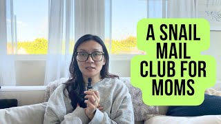 Why I Started a Snail Mail Club for Moms (And What I Want My Kids to See)