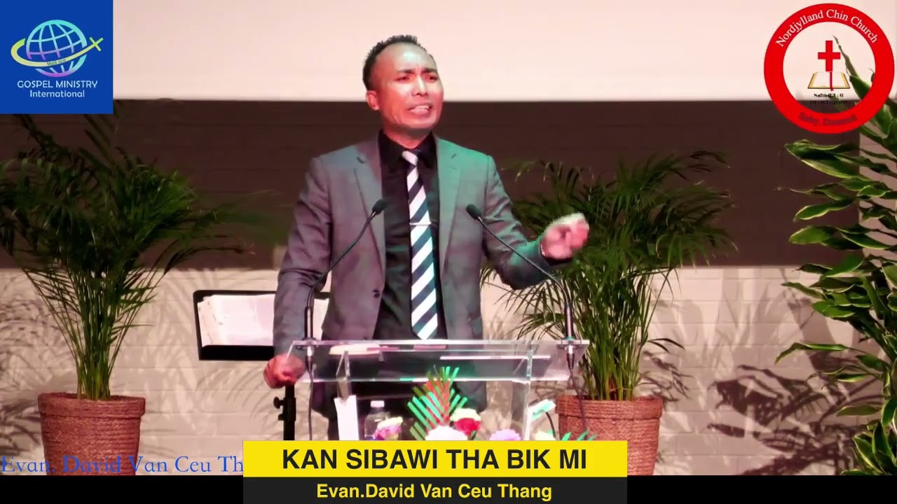 Evan.  David Van Ceu Thang  || KAN SIBAWI THA BIK MI ||