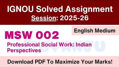 IGNOU MSW 002 Solved Assignment 2025-26 Pdf Download | IGNOU MSW Solved Assignment 2025-26