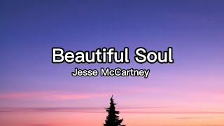 Jesse McCartney - Beautiful Soul Lyrics