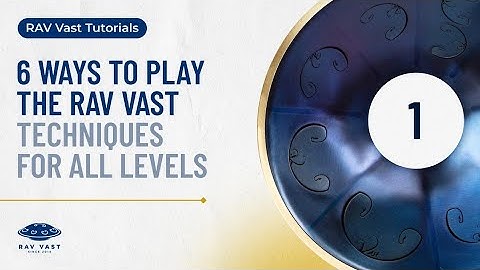 6 Ways to Play the RAV Vast | Techniques for All Levels @AmyNaylorMusic