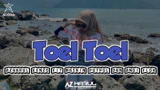 Lagu Joget Terbaru Toel Toel Remixer Azharul kenzo Fit masrin Putpol dan Andi Flow.