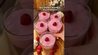 Malinowa Pianka Deser Bez Pieczenia