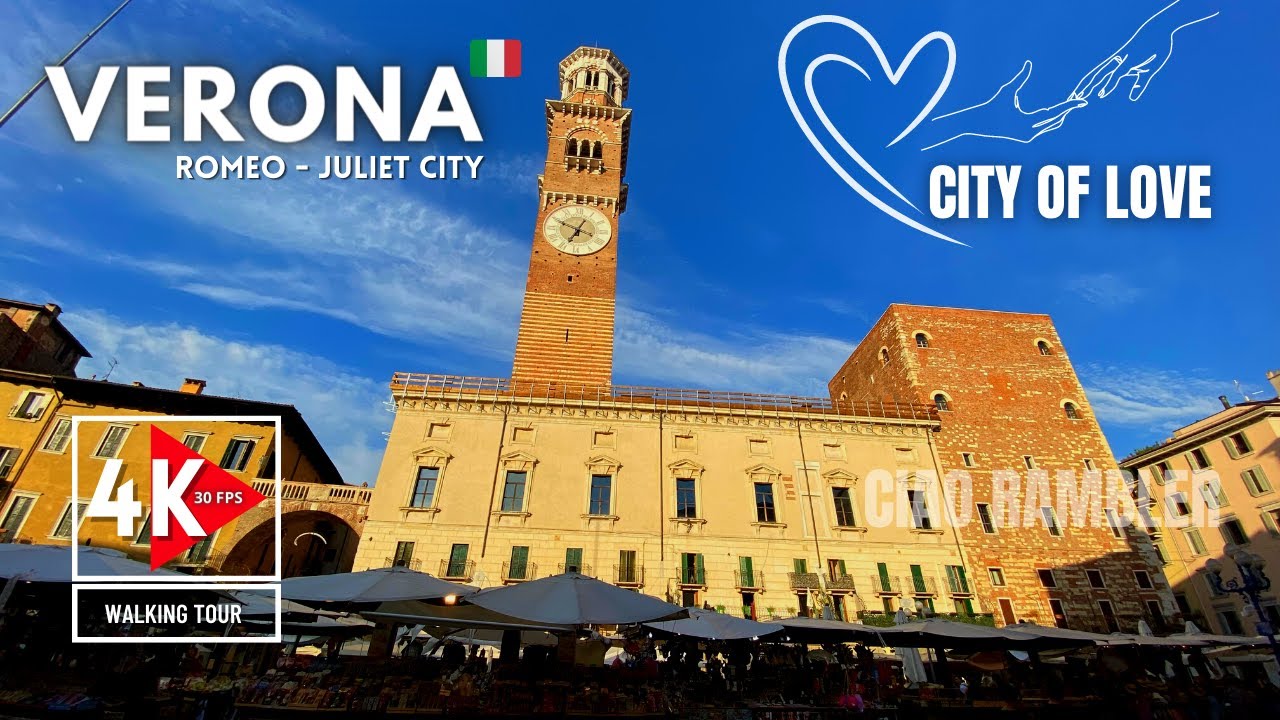 VERONA | The City of LOVE (Romeo and Juliet) | Walking Tour - 4K ...