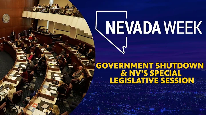 Government Shutdown & NV’s Special Legislative Session | Nevada Week