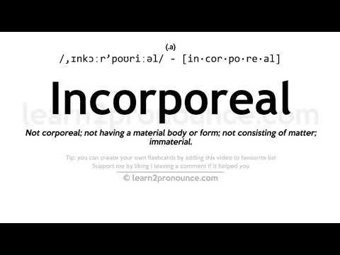 Pronunciation of Incorporeal | Definition of Incorporeal