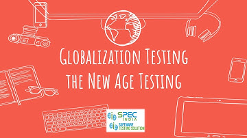 Globalization Testing, the New Age Testing