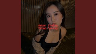 Akbar Chalay Tetap Santay