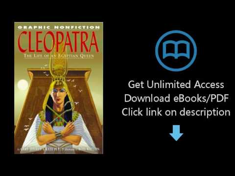 Download Cleopatra The Life Of An Egyptian Queen Graphic Nonfiction P D F