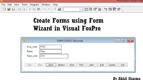 Creating Forms Using Form Wizard in Visual FoxPro