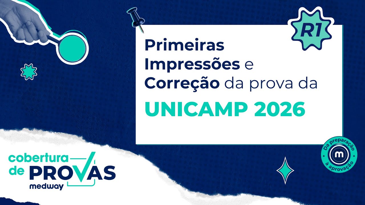 Primeiras impressões e correção da prova da UNICAMP 2026 | Medway ...
