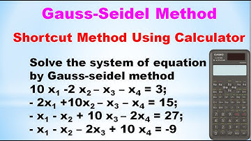 SNM | MA3251 | Unit 3 | Gauss-Seidel Method | Shortcut method using Calculator | Problem in Tamil