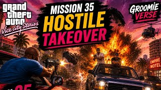 GTA Vice City Stories | Mission 35 – Hostile Takeover 🔥💣 | GRoomie Verse