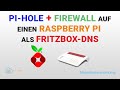 1# Pi-hole + Firewall + FritzBox richtig auf einem Raspberry Pi installieren