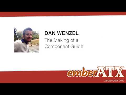 Dan Wenzel: The Making of a Component Guide