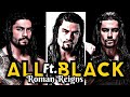 All black  ft roman reigns  status  amsal playz