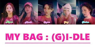 (여자)아이들 ((G)I-DLE) MY BAG 가사 (Lyrics/ENG sub)