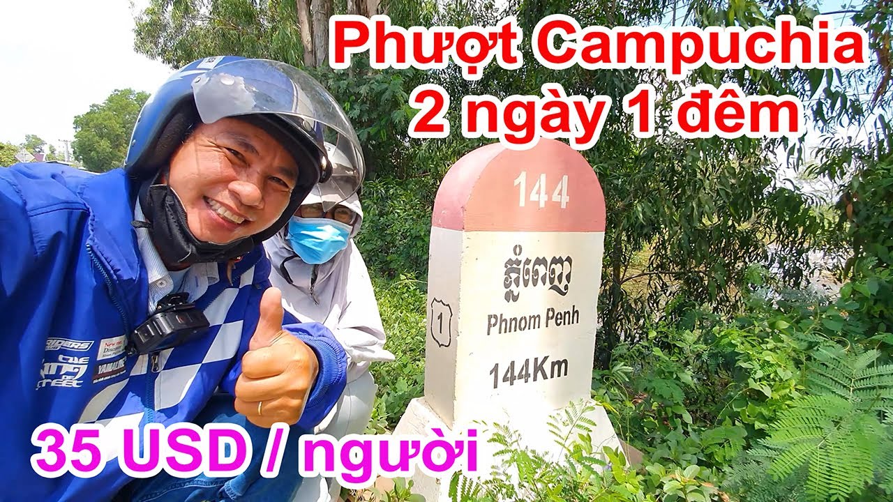 Hành trình đi Phượt xe máy sang Campuchia – Thủ đô Phnôm Pênh trong 36 giờ. | Khái quát các thông tin nói về đi du lịch bụi campuchia đúng nhất