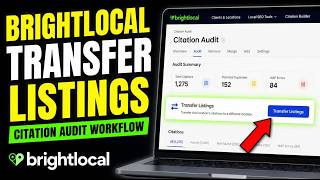 How to transfer listings with BrightLocal citation audit workflow - Quick Tutorial