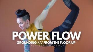Power Flow LIVE /// Grounding / From the Floor Up /// 9:30am PST 12:30pm Eastern