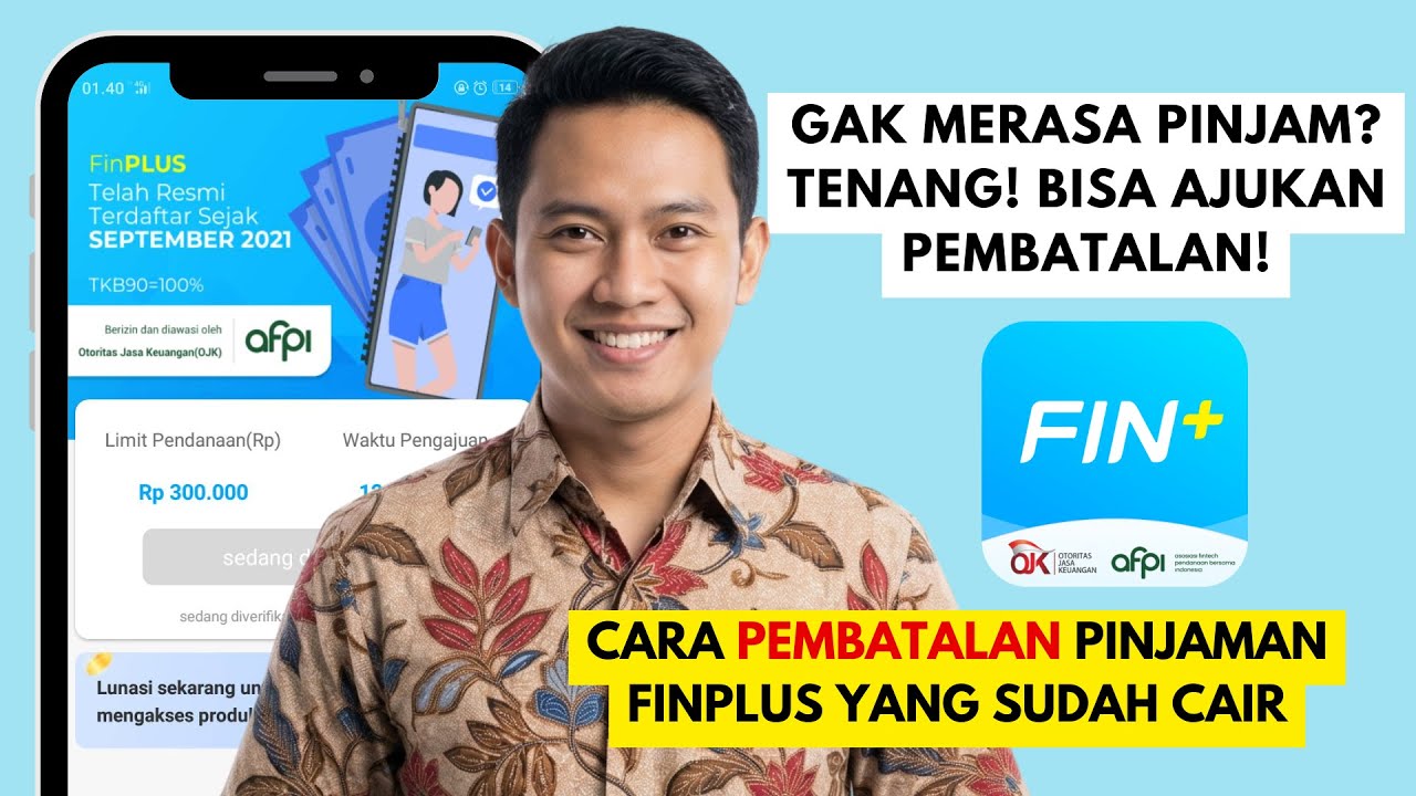 Cara Membatalkan Pinjaman Finplus yang Sudah Cair ke Rekening ✅