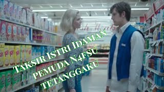 PEMUDA NAKSIR ISTRI TETANGGA IDAMANKU - Rangkum Film Back Roads - (2018)