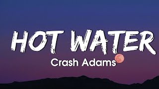 Download Mp3 Crash Adam - Hot Water (Lyrics) Gudang lagu Download Mp3 Crash Adam - Hot Water (Lyrics)