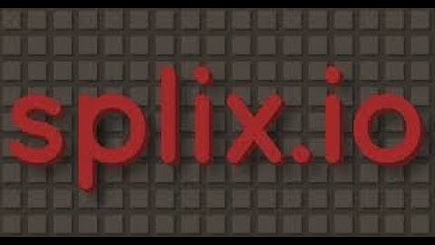 splix.io but if i die the video ends