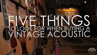 5 Things to Look For When Buying a Used Acoustic Guitar