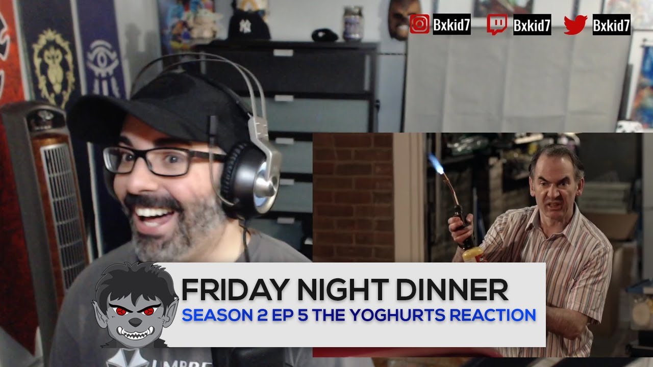 Friday Night Dinner Season 2 Episode 5 - The Yoghurts Reaction - YouTube