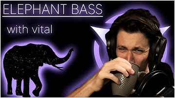 Elephant DNB Bass - Resampling With Vital