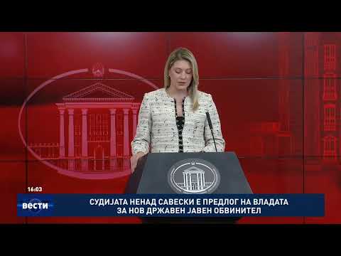 Судијата Ненад Савески е предлог на Владата за нов државен јавен обвинител