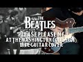 Please Please Me Live at the Washington Coliseum (The Beatles Guitar Cover) with Country Gentleman