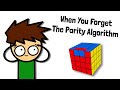 When You Forget The Parity Algorithm | Cubeorithms