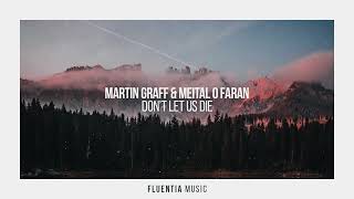 Martin Graff & Meital O Faran - Don't Let Us Die