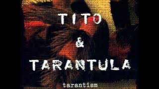 Tito & Tarantula - After Dark