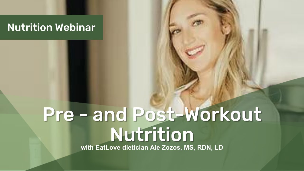 Pre and PostWorkout Nutrition Nutrition inar YouTube