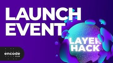 Layer Hack: Launch Event