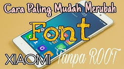 Cara Merubah Font Xiaomi (TANPA ROOT) 100% work - Durasi: 3.41. 