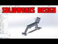 Solid works Design / Design Tutorial