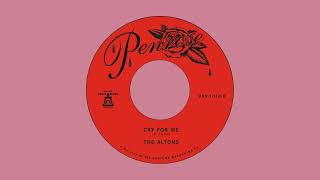 Video thumbnail of "The Altons - Cry For Me (Official Audio)"