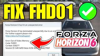 Fix Forza Horizon 6 Crash Out of Video Memory Error FHD01