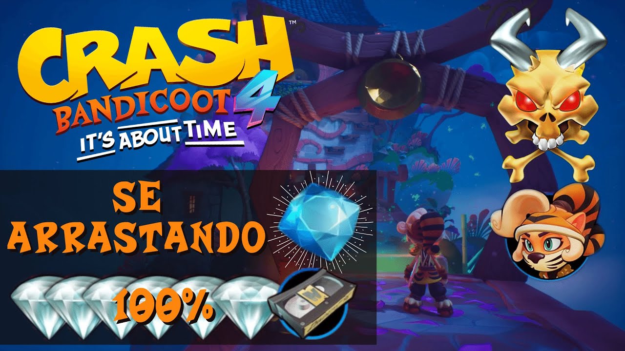 SE ARRASTANDO 100% – JOIA AZUL + Joias claras + Fita de Flashback + Relíquia | Crash Bandicoot 4