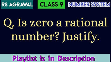 Is Zero a rational number? Justify | Class 9 Number System | Rs Agarwal | CBSE @edulover123