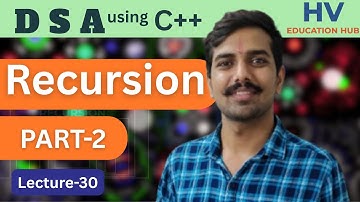 Lecture - 30| DSA Series | recursion | part-2